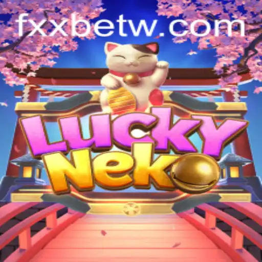 Guia Completo sobre o Jogo LuckyNeko e dicas de fxxbet.com